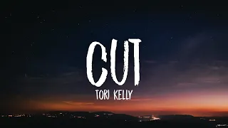 Tori Kelly - Cut (Lyrics)