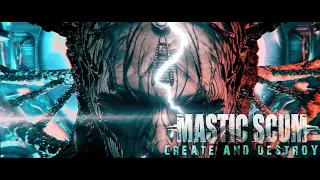 MASTIC SCUM - Create And Destroy (official video)