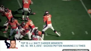 JJ WATT  TOP -10 PLAYS OF CAREER