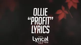 Ollie - Profit (ft. Alexa Lusader) (Prod. Kevin Peterson) Lyrics