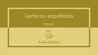 Lecturas españolas – Azorín (Audiolibro)