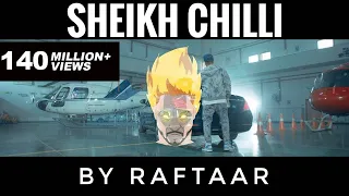 SHEIKH CHILLI | RAFTAAR  ( YEH DISS GAANA NAHI HAI )