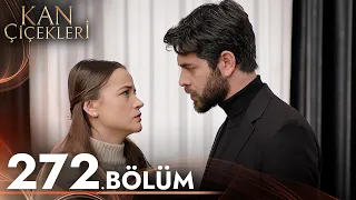 Kan Çiçekleri 272. Bölüm