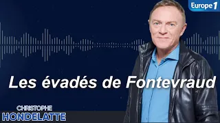 Hondelatte raconte: Les évadés de Fontevraud