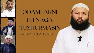 ODAMLARNI FITNAGA TUSHURMASIN SAROY IMOMLARI ( USTOZ SODIQ SAMARQANDIY )