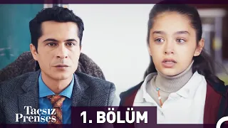 Taçsız Prenses 1. Bölüm