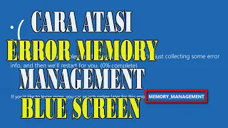 Cara Mengatasi MEMORY MANAGEMENT ERROR di Windows 10 || Blue Screen of Death