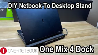 Turning this high powered netbook into a desktop setup - One Netbook One Mix 4 Dock