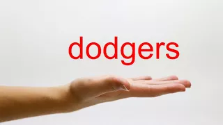 How to Pronounce dodgers - American English