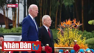 Tổng Bí thư Nguyễn Phú Trọng chủ trì Lễ đón Tổng thống Joe Biden