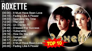 Roxette -  As 10 Melhores da Saudades