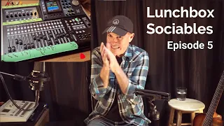 Lunchbox Sociables: Episode 5 - Tascam DP24, Home Recording, Songwriting, Multitrack Basics