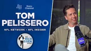 NFL Insider Tom Pelissero Talks Cowboys, Steelers & More with Rich Eisen | Full Interview