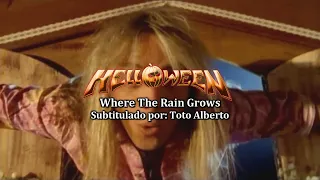 Helloween - Where The Rain Grows [Subtitulos al Español / Lyrics]