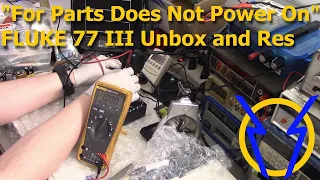 Fluke 77 III 3 "For Parts Does Not Power On" Unbox and Res With TRANSTORMERS