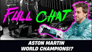 Full Chat F1: Aston Martin - World Champions 2023?