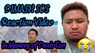 In Memory of Denis Ten (Dimash SOS)| REACTION VIDEO