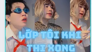 LỚP TÔI KHI THI XONG | KIỆT HÀ TỊNH