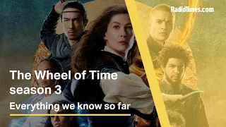 The Wheel of Time season 3 – everything we know so far