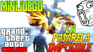 LA PASARELA IMPOSIBLE MINIJUEGO - EPICO EXPLOSIONES RISAS Y MAS!! GTA V ONLINE - Makiman