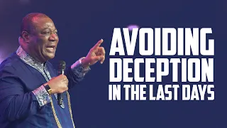 Avoiding Deception In The Last Days | Archbishop Duncan-Williams | Classics