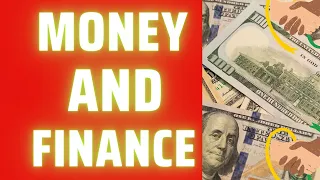 Money and Finance Explained: A Crash Course in Economics