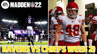 MADDEN NFL 22 | BALTIMORE RAVENS FRANCHISE- KANSAS CITY CHIEFS VS RAVENS 2021-2022 SEASON WEEK 2!