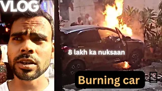 Diwali pe lagi patakhe se Aag 😱🔥 | BURNING CAR *No clickbait*