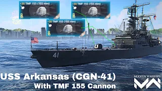 USS Arkansas - 3x🔥 TMF 155 (155 mm) Cannon Gameplay - Modern Warships