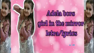 girl In The Mirror - Adela Borş (Lyrics/Letra)