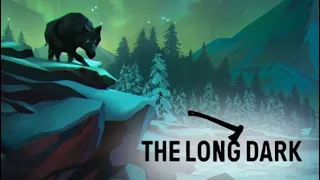 Let's Play: The Long Dark  Part 1