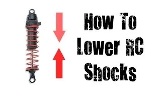 How To Lower Your RC/Shocks