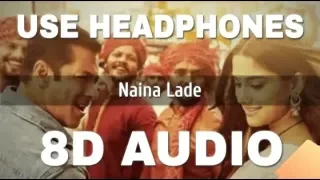 Naina Lade (8D Audio) - Dabangg 3 || Salman Khan, sonakshi sinha,Sanjay manjrekar