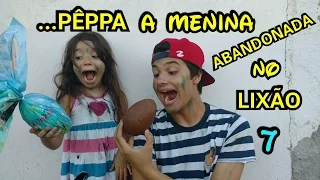 BABY ALIVE E PÊPPA A MENINA ABANDONADA NO LIXÃO " 7 " OVO DE PÁSCOA - ANNY E EU