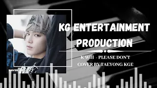 [KGE] K-Will Please Don't Cover By Taeyong KGE