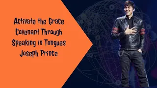 Activate the Grace Covenant through speaking in tongues | Joseph Prince | Grace Gospel