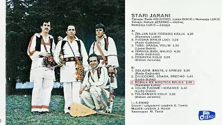 Stari Jarani - Rodila me sirotica majka - (Audio 1982)