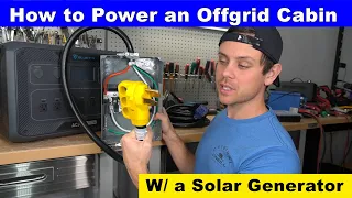 How to Power a 120V Offgrid Cabin with Bluetti or Ecoflow Delta 30A Plug