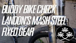 Buddy Bike Check Ep.1 // Landon's Mash Steel // Tomodachi Cycling #buddybikecheck #mashsf