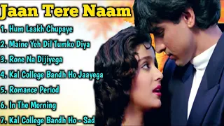 Jaan Tere Naam Movie All Songs||Ronit Roy||Farheen||Hit Songs||