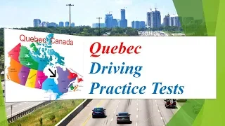 Quebec Driving Practice Tests (124 Questions and Answers)