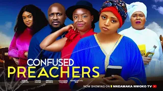 CONFUSED PREACHERS - Regina Daniels, Ekene Umenwa, Chinyere Winifred 2024 latest nigerian movies#new