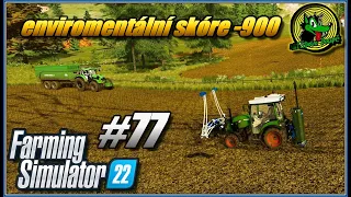 -900 eur za starost o pole (Neřádova ECOfarma)-Farming simulator 22 #77 CZ/SK