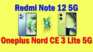 Redmi Note 12 5G vs Oneplus Nord CE 3 Lite 5G Full phone comparison in 2 minutes!