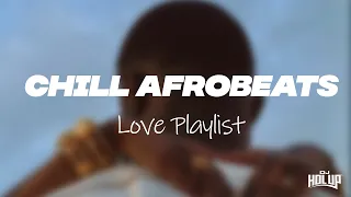 Valentine's Day - Chill Afrobeats Playlist | Alte | Afro Soul