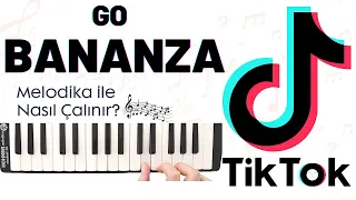 TikTok - GO BANANZA Melodika Notaları - Ses Veriyorum