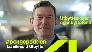 #pengepodden - Utbytteaksjer og utbyttefond