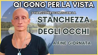 Qi Gong per gli Occhi: Le 3 Tecniche Straordinarie di Qi Gong per una Vista Migliore