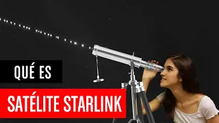 ¿Qué es Starlink Satélites?