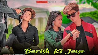 Baarish Ki Jaaye | B Praak Ft Nawazuddin Siddiqui  | Jaani | Heart Touching love story | kk ki power